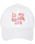 In My Mom Era Hat
