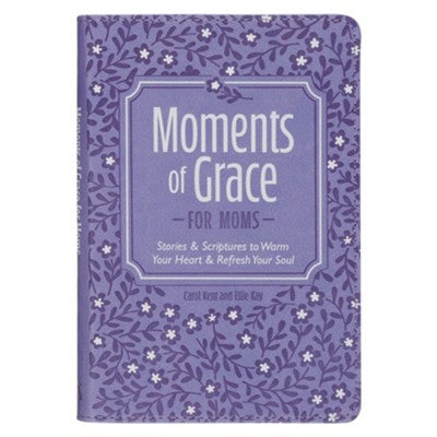 Moments of Grace for Moms